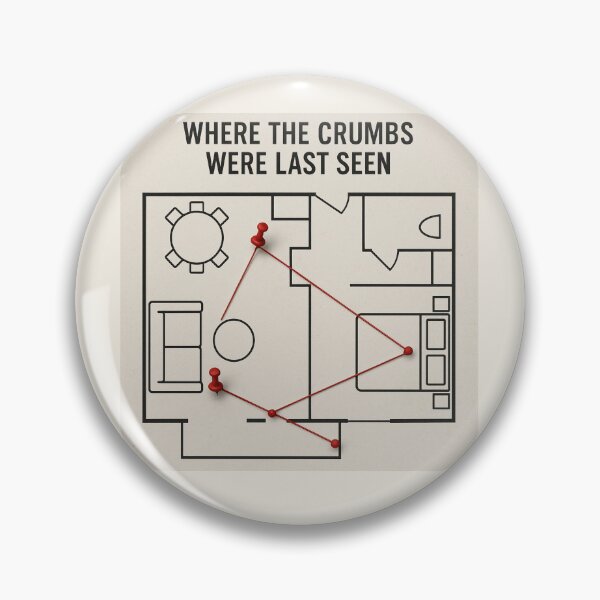 Item preview, Where The Crumbs Were Last Seen Funny Airbnb Cleaner designed and sold by POD DYNASTY | Original Print On Demand T-Shirt Graphics.