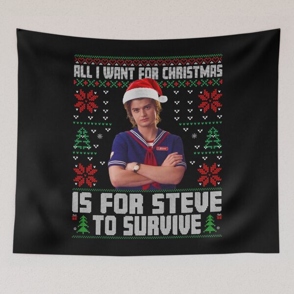 Item preview, All I Want for Christmas is for Steve to Survive designed and sold by MackenzieBin.