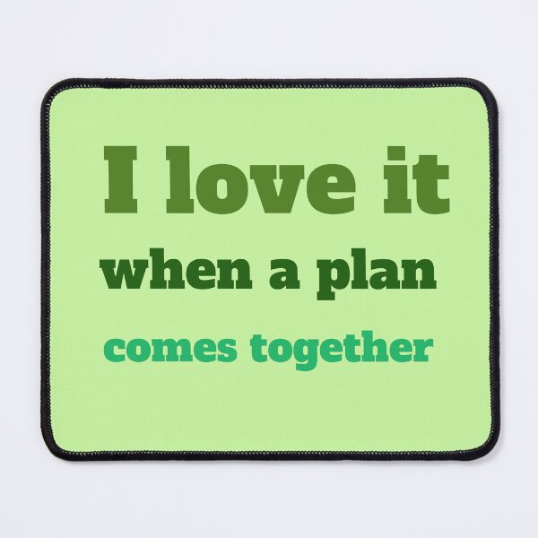Item preview, The A Team. I love it when a plan comes together designed and sold by Planet Utoppia.
