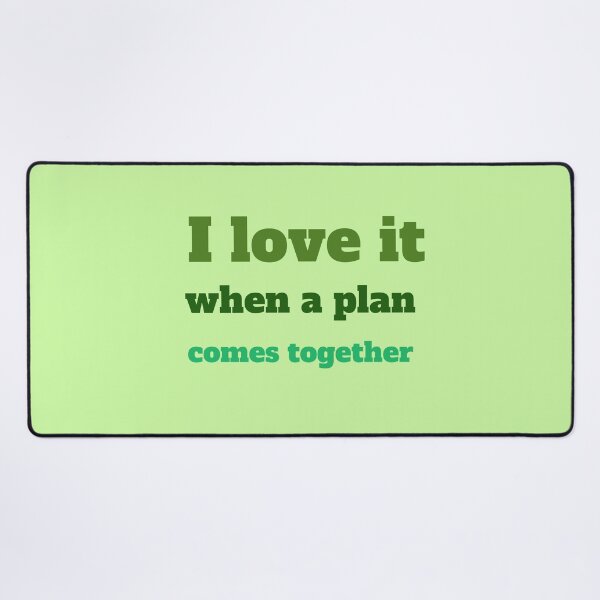 Item preview, The A Team. I love it when a plan comes together designed and sold by Planet Utoppia.