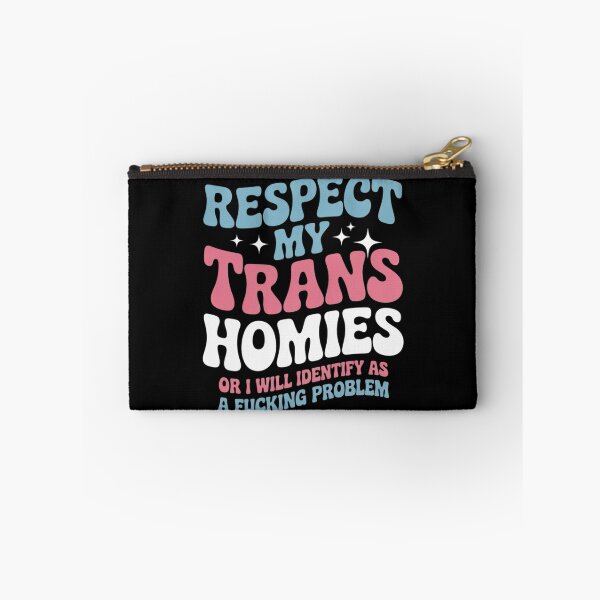 Item preview, Respect My Trans Homies Pride Month LGBT designed and sold by PowAcademy.