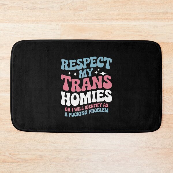 Item preview, Respect My Trans Homies Pride Month LGBT designed and sold by PowAcademy.
