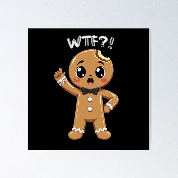 Item preview, WTF Gingerbread – Funny Shocked Cookie with Attitude designed and sold by PixelVibe782.