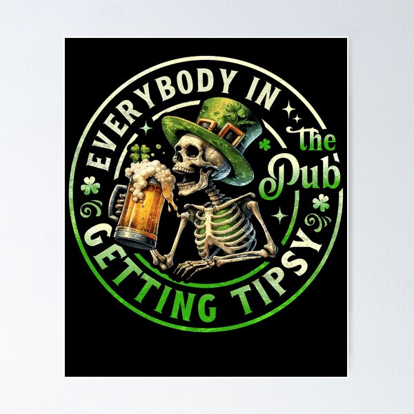 Item preview, Everybody In The Pub Getting Tipsy St Patricks Day Bar designed and sold by PrettyInk.