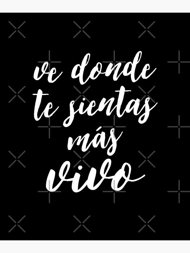 Travel Quotes In Spanish, Inspirational Life Quote