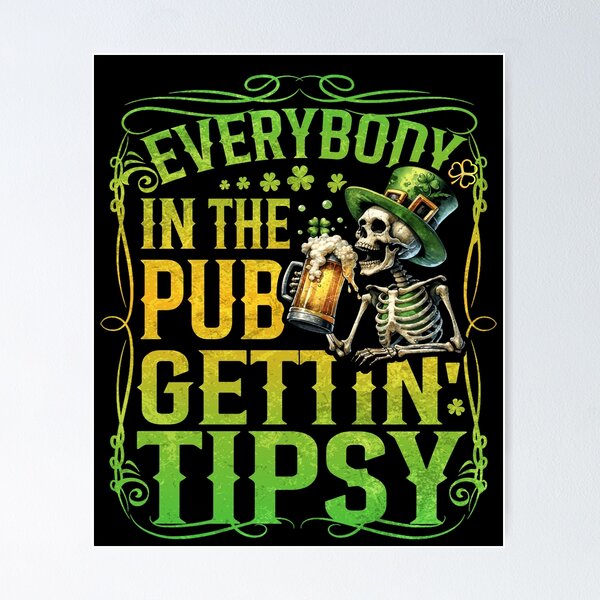 Item preview, Everybody In The Pub Getting Tipsy St Patricks Day Bar designed and sold by PrettyInk.
