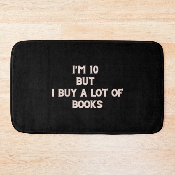 Item preview, I Am 10 But I Buy A Lot Of Books Design  designed and sold by MarlenArt.