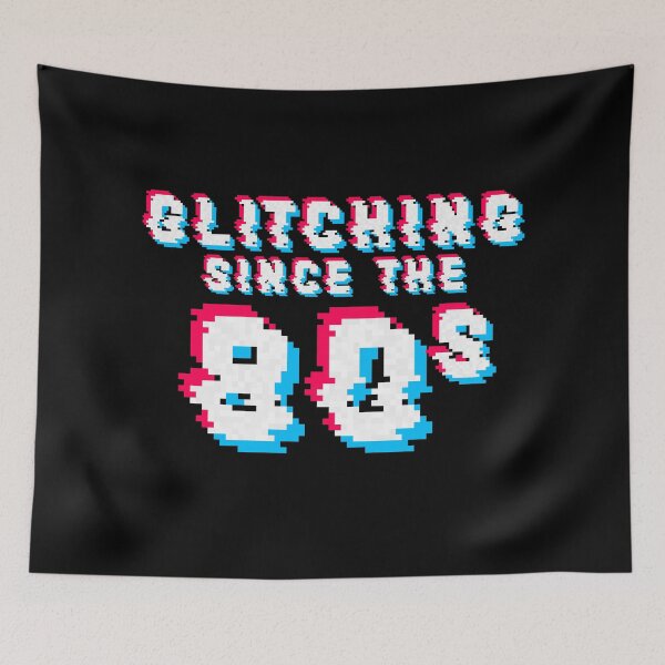 Item preview, GLITCHING SINCE THE 80's  designed and sold by WHITE FLAME PRINTS.