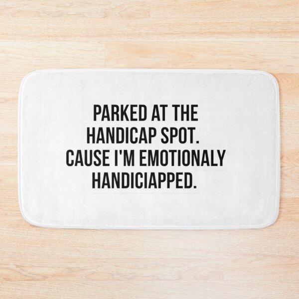 Item preview, Emotionally Handicapped Parking Spot Sarcastic Sticker designed and sold by FUNNY PAW.