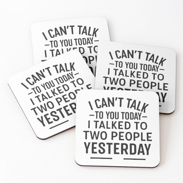Item preview, i can't talk to you today i talked to two people yesterday designed and sold by hemagamo.