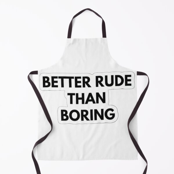 Item preview, Better Rude Than Boring Bold Attitude Sticker designed and sold by FUNNY PAW.