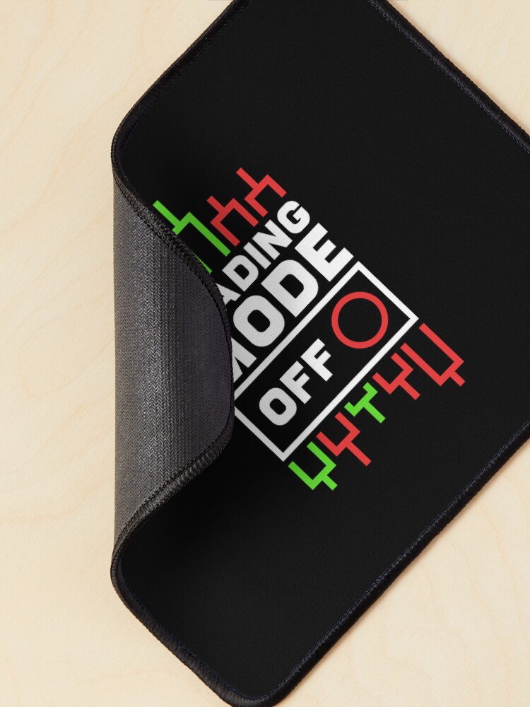 Thumbnail 2 of 5, Mouse Pad, Trading Mode Off Chart Design designed and sold by venomousvector.