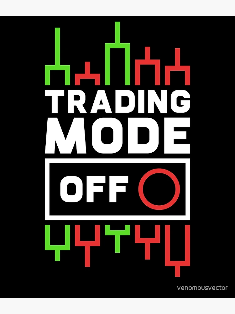 Thumbnail 3 of 3, Poster, Trading Mode Off Chart Design designed and sold by venomousvector.