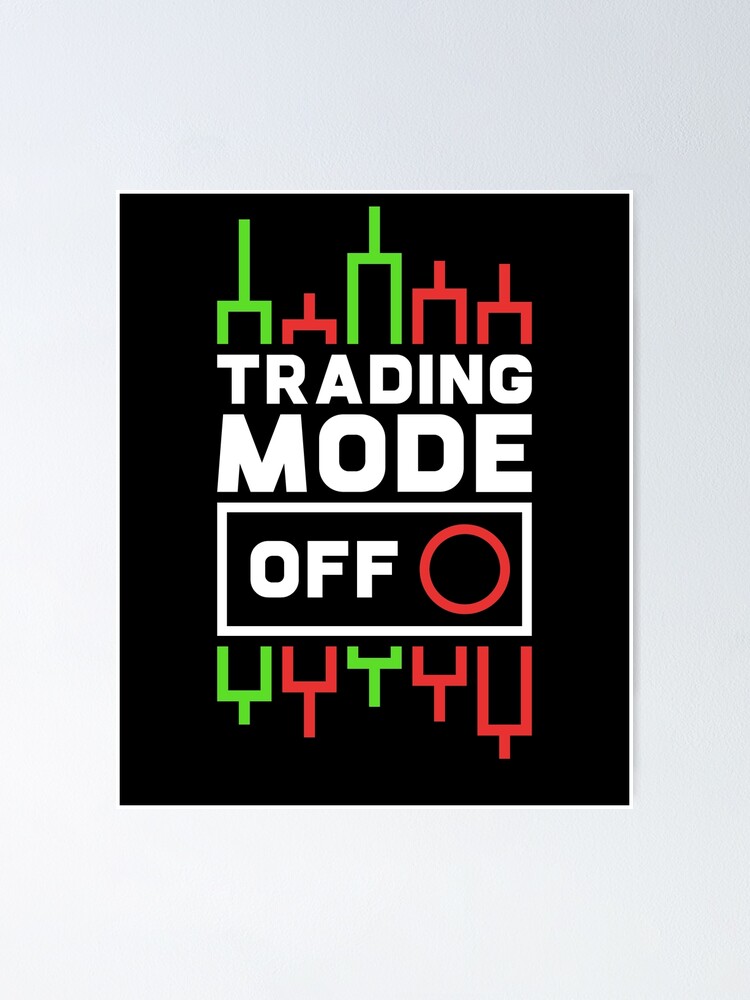 Thumbnail 1 of 3, Poster, Trading Mode Off Chart Design designed and sold by venomousvector.