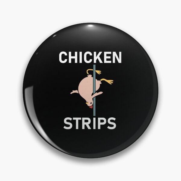 Item preview, Chicken Strips – Funny Pole Dancing Chicken Pun Design designed and sold by haitrieuic96.