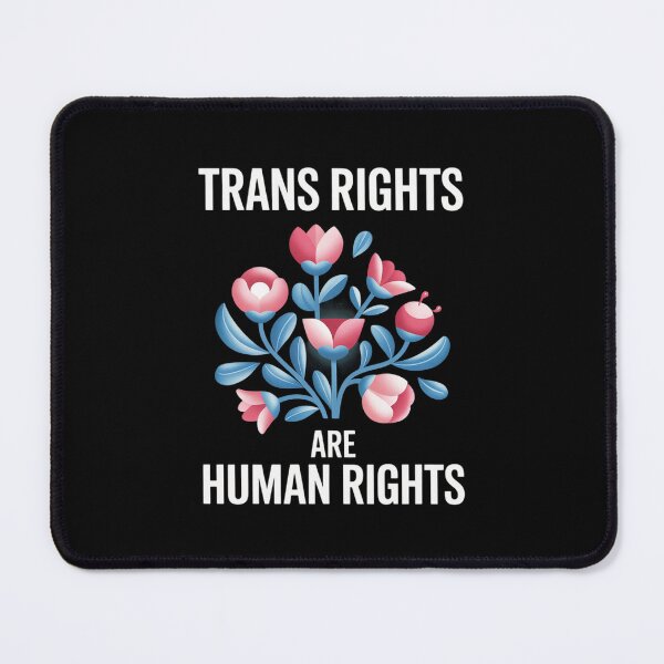 Item preview, Trans Rights Are Human Rights Floral LGBTQ Pride Transgender 1 designed and sold by MathisBellanger.