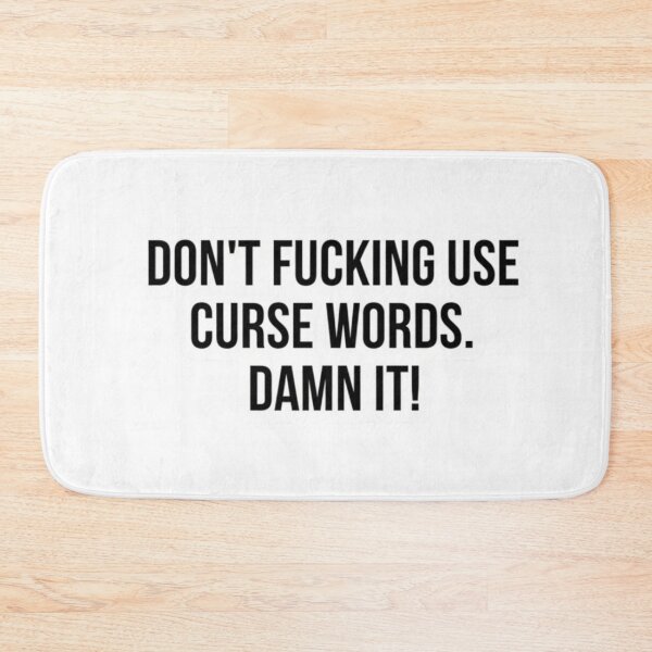 Item preview, Don't Fucking Use Curse Words Funny Swearing Sticker designed and sold by FUNNY PAW.