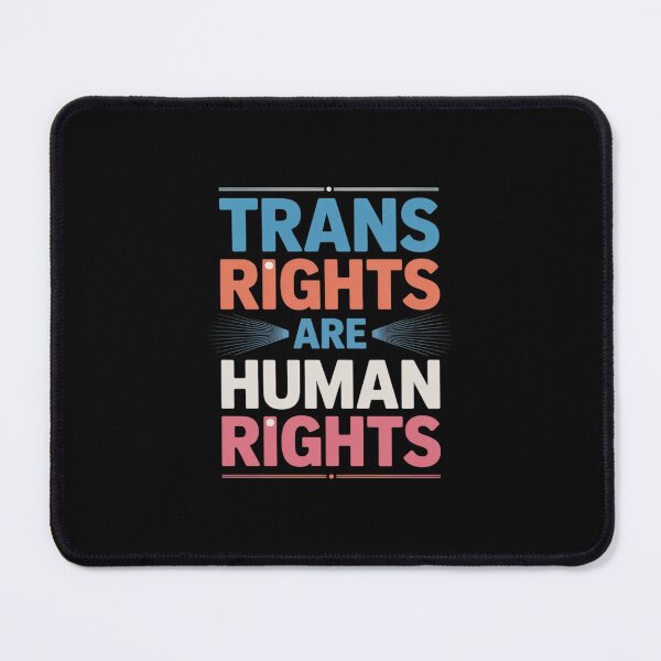 Item preview, Trans Rights Are Human Rights Trans Pride LGBT Transgender designed and sold by PowAcademy.