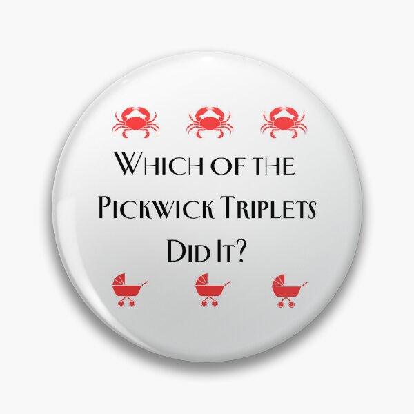 Item preview, Which of the Pickwick Triplets Did It? designed and sold by DashboardLights.