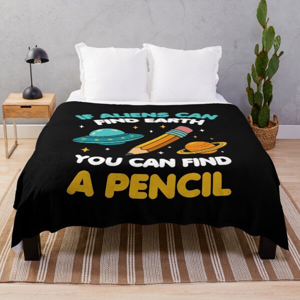Item preview, If Aliens Can Find Earth You Can Find A Pencil designed and sold by NQArtist.