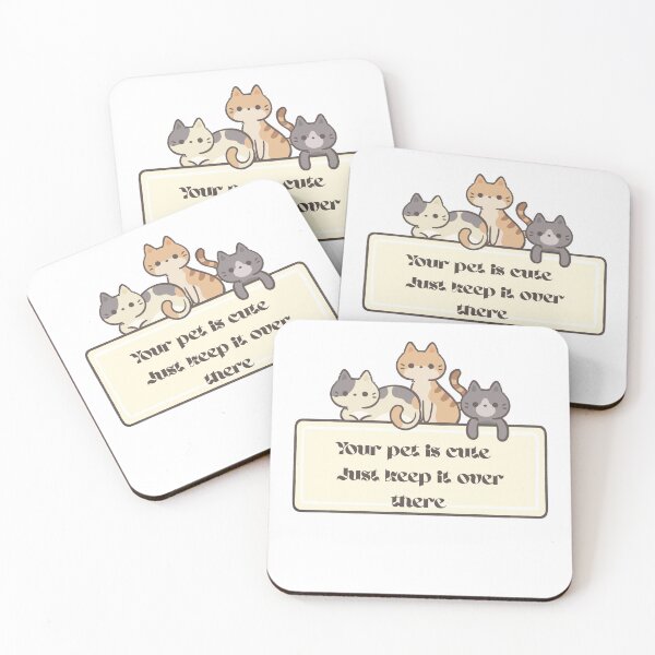 Item preview, Your Pet Is Cute, Just Keep It Over There designed and sold by pansakura.