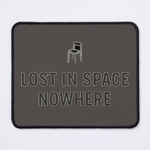 Item preview, Lost in Space Nowhere T-Shirt | Minimal Aesthetic Quote Mood Tee designed and sold by KDesignCrafts.