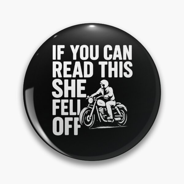 Item preview, If You Can Read This She Fell Off Funny Motorcycle Rider Art designed and sold by flagylART.