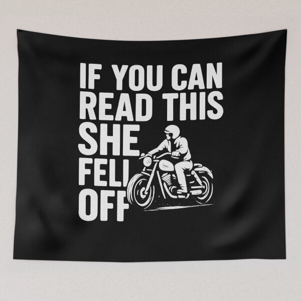 Item preview, If You Can Read This She Fell Off Funny Motorcycle Rider Art designed and sold by flagylART.