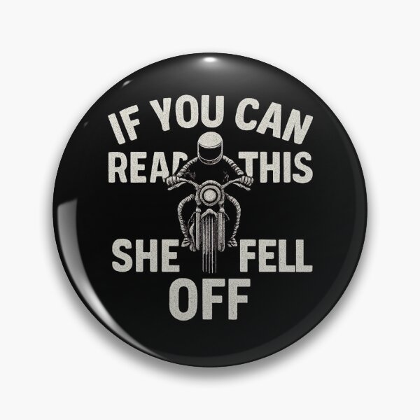 Item preview, If You Can Read This She Fell Off Funny Motorcycle Rider Art designed and sold by flagylART.