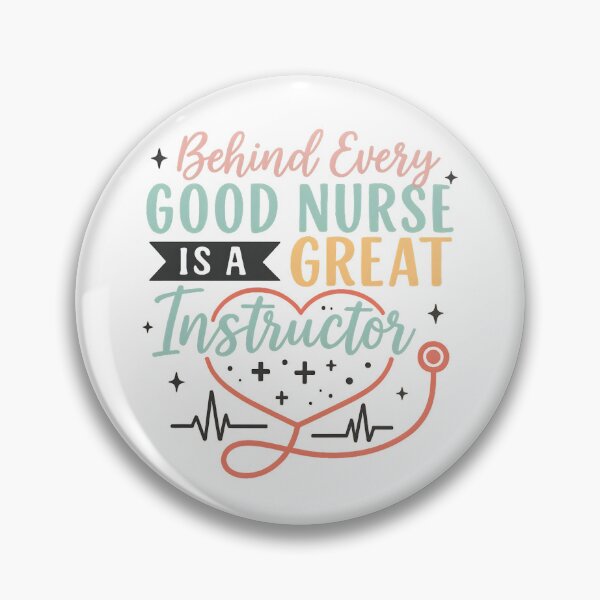 Item preview, Behind Every Good Nurse Is A Great Instructor Nurse Educator designed and sold by hemagamo.