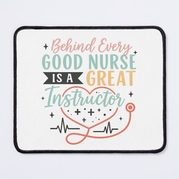 Item preview, Behind Every Good Nurse Is A Great Instructor Nurse Educator designed and sold by hemagamo.