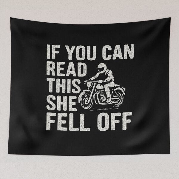 Item preview, If You Can Read This She Fell Off Funny Motorcycle Rider Art designed and sold by flagylART.