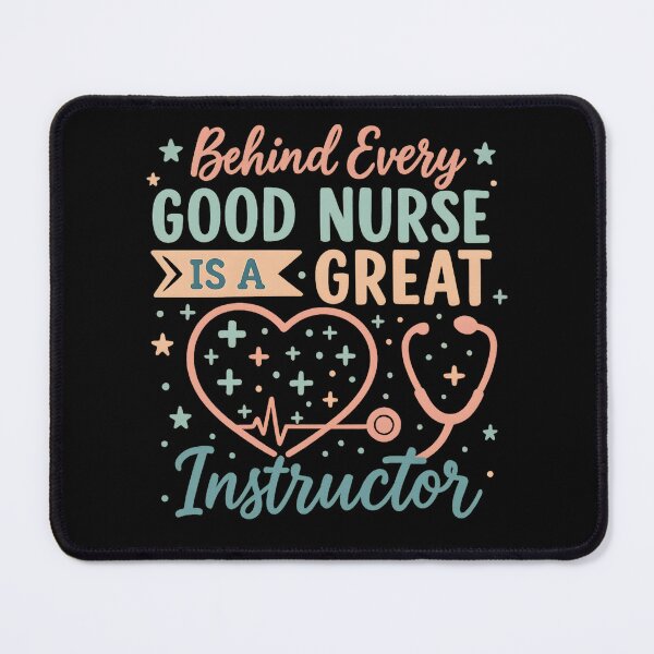 Item preview, Behind Every Good Nurse Is A Great Instructor Nurse Educator designed and sold by hemagamo.