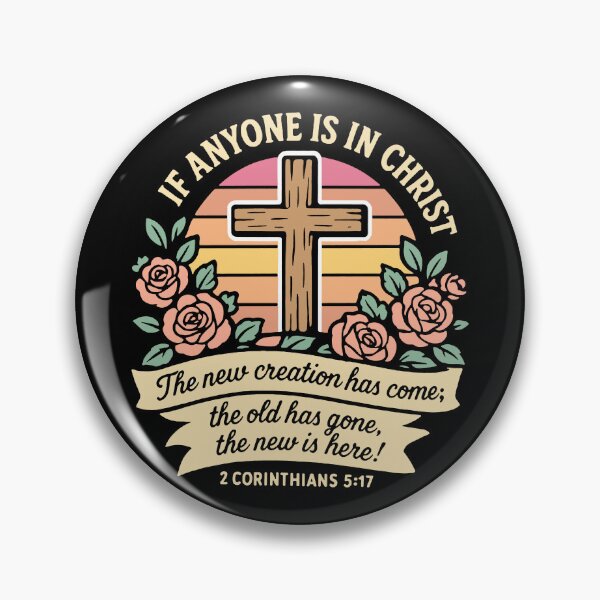 Item preview, 2 Corinthians 5:17 If Anyone Is In Christ The New Creation Has Come designed and sold by plushism.