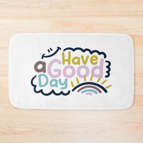 Item preview, Have a good day  designed and sold by SweetberryHouse.