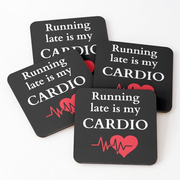 Item preview, Running Late Is My Cardio - Funny Heart designed and sold by JustFunnyStuff.