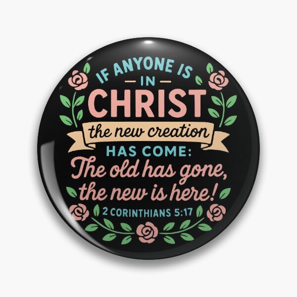 Item preview, 2 Corinthians 5:17 If Anyone Is In Christ The New Creation Has Come designed and sold by plushism.