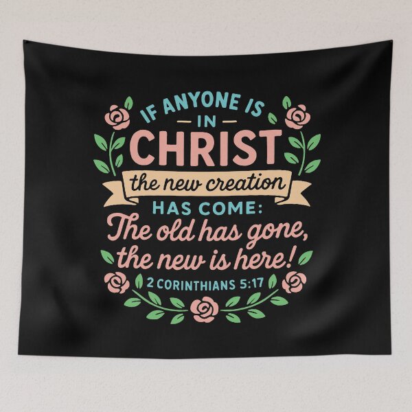 Item preview, 2 Corinthians 5:17 If Anyone Is In Christ The New Creation Has Come designed and sold by plushism.