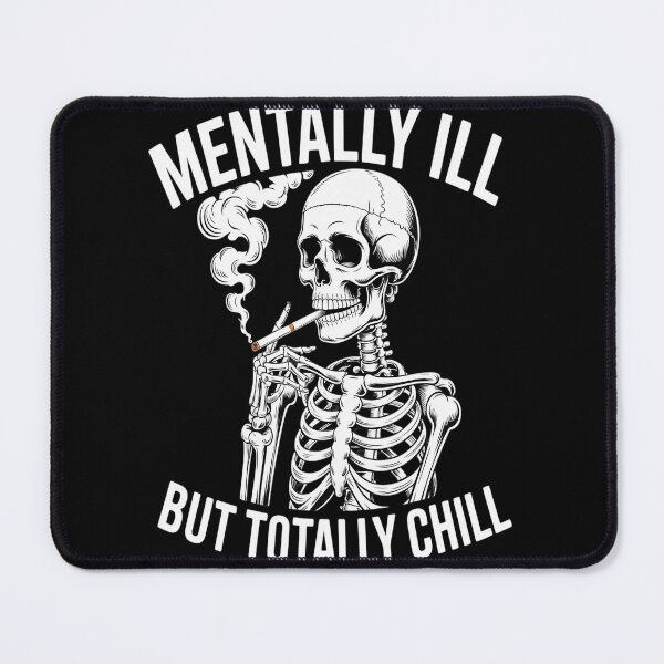 Item preview, Mentally ill But Totally Chill designed and sold by kakashinn.