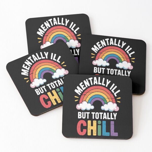 Item preview, Mentally Ill, totally chill sarcastic novelty humor designed and sold by kakashinn.