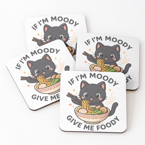 Item preview, If I'm Moody Give Me Foody - Kawaii Noodle Lover designed and sold by ZBIFBOUETLA.