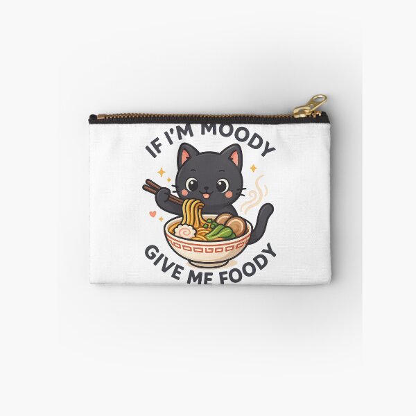Item preview, If I'm Moody Give Me Foody - Kawaii Noodle Lover designed and sold by ZBIFBOUETLA.