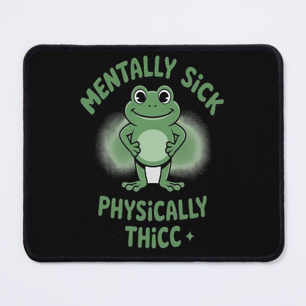 Item preview, Mentally Sick Physically Thicc designed and sold by kakashinn.