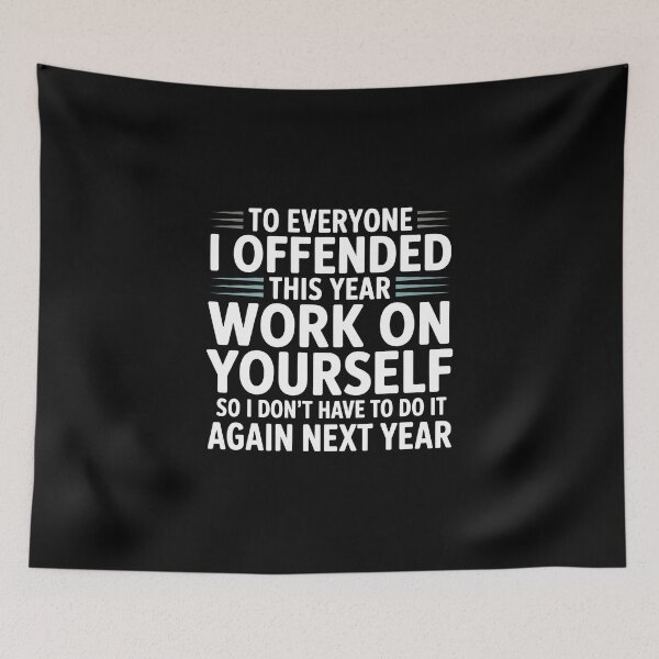Item preview, To Everyone I Offended This Year - This funny design is for people with a bold sense of humor, a sarcastic attitude, and the confidence to laugh at themselves and the world around them. designed and sold by ZyziowskyArt.