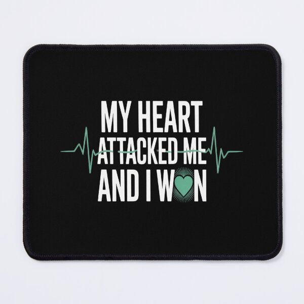 Item preview, My Heart Attacked Me And I Won - Heart Attack Survivor designed and sold by kakashinn.