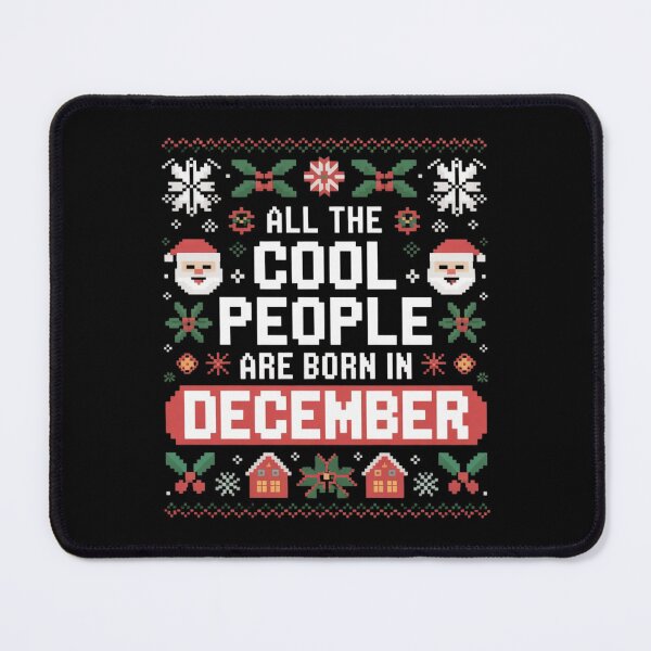 Item preview, ugly all the cool people are born in december fun christmas designed and sold by DOPANDA ..