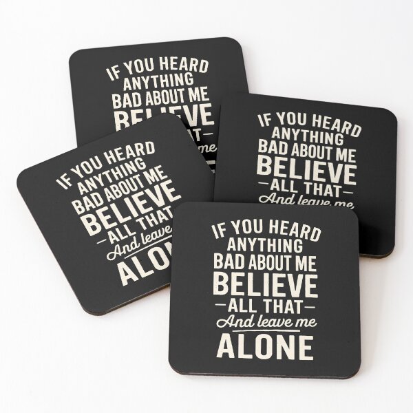 Item preview, If You Heard Anything Bad About Me Believe All That And Leave Me Alone designed and sold by hemagamo.