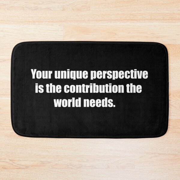 Item preview, Your unique perspective is the contribution the world needs. designed and sold by TheRefinedMind.