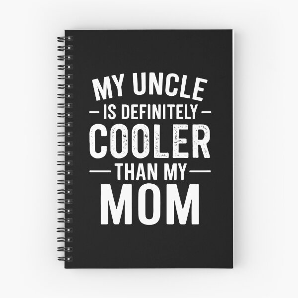 Item preview, My Uncle is Definitely Cooler Than My Mom Niece Nephew Boys designed and sold by hemagamo.