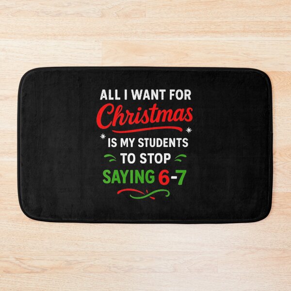 Item preview, Students Saying 67 67 Six Seven Funny Teacher Christmas   designed and sold by gladysenglish.